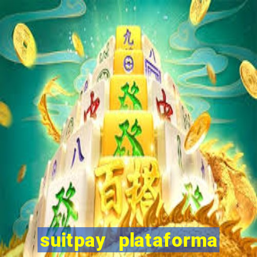 suitpay plataforma de jogos